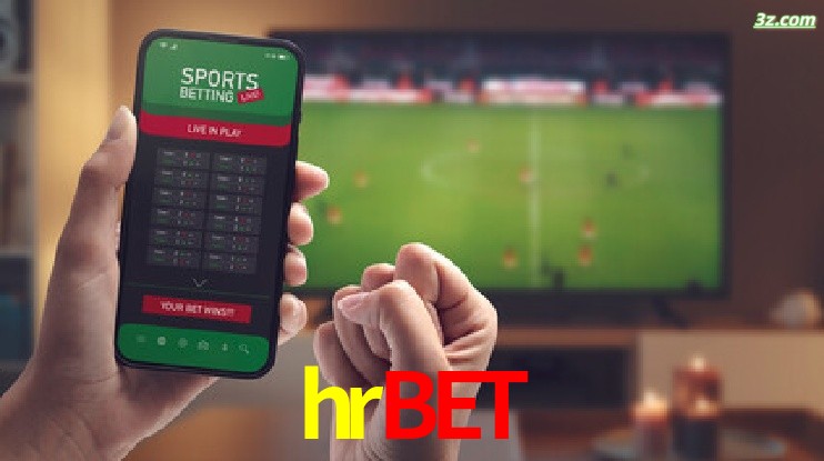 hrbet-Transmissões Ao Vivo e Apostas em Tempo Real